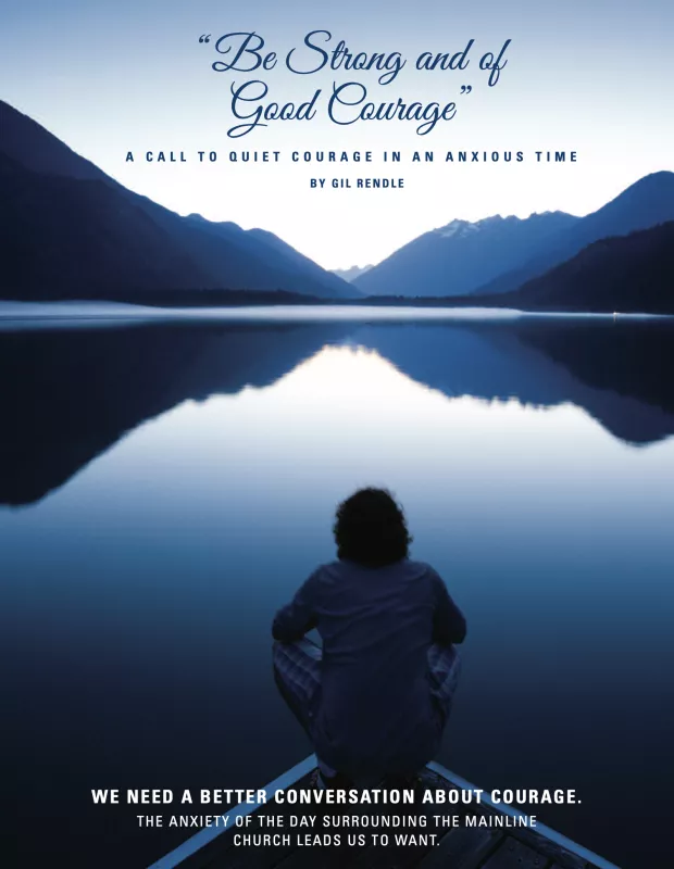 Be Strong and of Good Courage